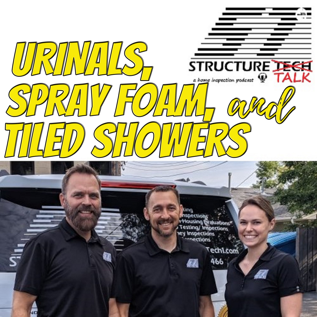 PODCAST Urinals, spray foam, and tiled showers Structure Tech Home